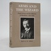 Arms and the Wizard: Lloyd George and the Ministry of Munitions 1915-1916