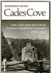 Cades Cove the Life and Death of a Southern Appalachian Community 1818-1937