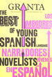 Granta 113: the Best of Young Spanish Language Novelists (Granta: the Magazine of New Writing)