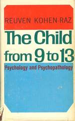 The Child From 9 to 13: the Psychology of Preadolescence and Early Puberty