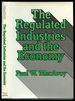The Regulated Industries and the Economy [With Signed Letter From Macavoy! ]