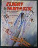 Flight Fantastic the Illustrated History of Aerobatics