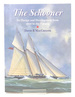 The Schooner: Its Design and Development From 1600 to the Present
