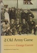 The Old Army Game a Novel and Stories