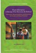 Food Allergies a Recipe for Success at School: Information, Recommendations and Inspiration for Families and School Personnel