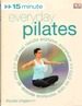 15 Minute Everyday Pilates Book and Dvd