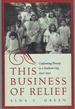 This Business of Relief Confronting Poverty in a Southern City, 17401940