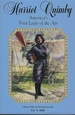 Harriet Quimby-America's First Lady of the Air (Avation History Ser. )