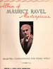 Maurice Ravel Masterpieces: Album of Selected Compositions for Piano Solo