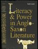 Literacy and Power in Anglo-Saxon Literature