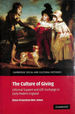 The Culture of Giving: Informal Support and Gift-Exchange in Early Modern England: 12 (Cambridge Social and Cultural Histories, Series Number 12)