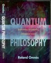 Quantumm Philosophy: Understanding and Interpreting Contemporary Science