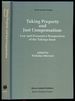 Taking Property and Just Compensation: Law and Economics Perspectives of the Takings Issue