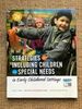 Strategies for Including Children With Special Needs in Early Childhood Settings