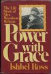 Power With Grace: the Life Story of Mrs. Woodrow Wilson