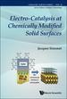 Electro-Catalysis at Chemically Modified Solid Surfaces