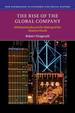 The Rise of the Global Company: Multinationals and the Making of the Modern World