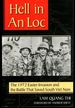 Hell in an Loc: the 1972 Easter Invasion and the Battle That Saved South Viet Nam