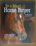 Be a Smart Horse Buyer: Principles and Postures to Improve Your Horsemanship