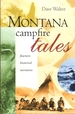 Montana Campfire Tales: Fourteen Historical Narratives