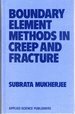 Boundary Element Methods in Creep and Fracture
