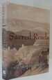 Sacred Roads: Adventures From the Pilgrimage Trail