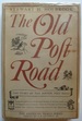 The Old Post Road: the Story of the Boston Post Road (American Trails Series)