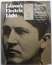 Edison's Electric Light: Biography of an Invention