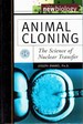 Animal Cloning the Science of Nuclear Transfer