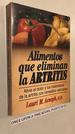 Alimentos Que Eliminan La Artritis