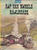 Rip Van Winkle Railroads: Canajoharie & Catskill R. R., Catskill Mountain Ry., Otis Elevating Ry., Catskill & Tannersville Ry.,