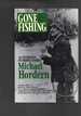 Gone Fishing-an Anthology of Fishing Stories