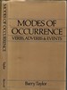 Modes of Occurrence: Verbs, Adverbs & Events