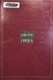 The New Grove Dictionary of Opera (Four Volume Complete Set)