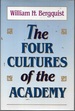 The Four Cultures of the Academy: Insights and Strategies for Improving Leadership in Collegiate Organizations (Jossey Bass Higher & Adult Education Series)