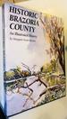 Historic Brazoria County: an Illustrated History of Brazoria County, Tx