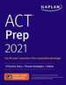 Act Prep 2021: 3 Practice Tests + Proven Strategies + Online (Kaplan Test Prep)