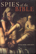 Spies of the Bible: Espionage in Israel From the Exodus to the Bar Kokhba Revolt