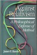 Against Relativism: a Philosophical Defense of Method