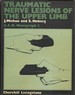 Traumatic Nerve Lesions of the Upper Limb (Monographs O the Groupe D'Etude De La Main)