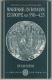 Warfare in Roman Europe, Ad 350-425 (Oxford Classical Monographs)