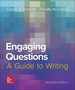 Engaging Questions: a Guide to Writing 2e (Composition)