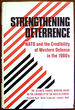 Strengthening Deterrence: Nato and the Credibility of Western Defense in the 1980s