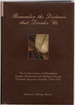 Remember the Distance That Divides Us the Family Letters of Philadelphia Quaker Abolitionist and Michigan Pioneer Elizabeth Margaret Chandler, 1830-1842