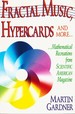 Fractal Music, Hypercards and More...Mathematical Recreations From Scientific American Magazine