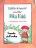 Little Grunt and the Big Egg, a Prehistoric Fairy Tale