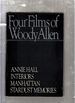 Four Films of Woody Allen: Annie Hall, Interious, Manhattan, Stardust Memories