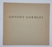 Antony Gormley: Five Works