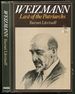 Weizmann: Last of the Patriarchs