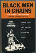 Black Men in Chains: Narratives By Escaped Slaves